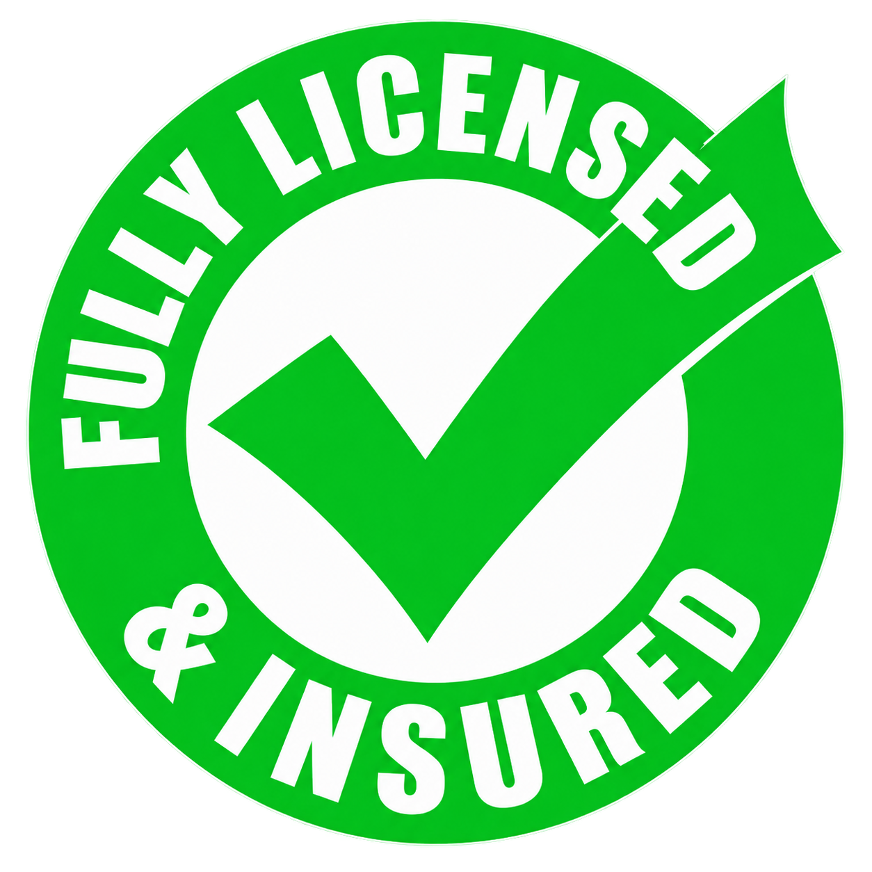 Fully Licensed and Insured